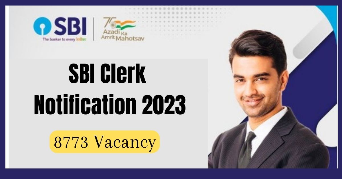 SBI Clerk 2023 Notification - Online Apply (8773 Post) - Jobsutra.Xyz