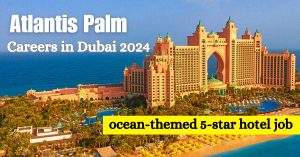 Atlantis-Palm-Careers-in-Dubai-2024.jpg
