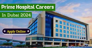 Prime Hospital Careers In Dubai