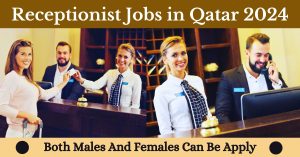 Receptionist Jobs in Qatar