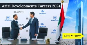 Azizi-Developments-Careers-2024.jpg