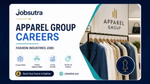 Apparel Group Careers 2025 - Fashion Industries Jobs
