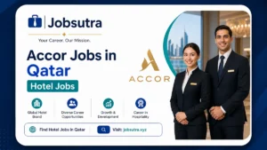 Accor Jobs in Qatar 2025 - Hotel Jobs