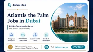 Atlantis the Palm Jobs in Dubai 2025