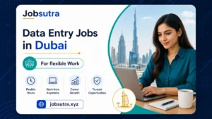 Data Entry Jobs in Dubai 2025 - For flexible Work
