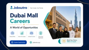 Dubai Mall Careers 2025 - A World of Opportunities