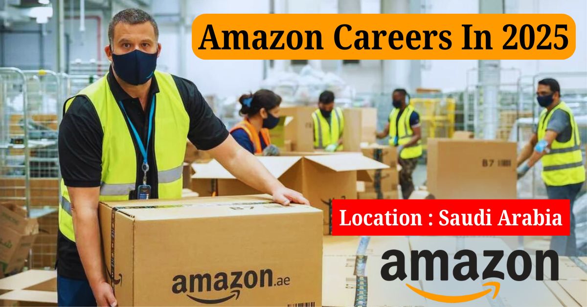 How To Find Amazon Jobs in Saudi Arabia 2025 - Expert Guide 1 Amazon Jobs