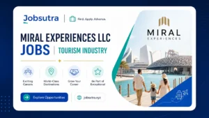 Miral Experiences LLC Jobs 2025 - Tourism Industry