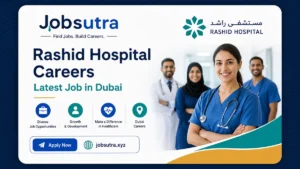 Rashid Hospital Careers 2025 - Latest Job in Dubai