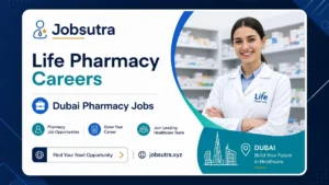 Life Pharmacy Careers 2025 - Dubai Pharmacy Jobs