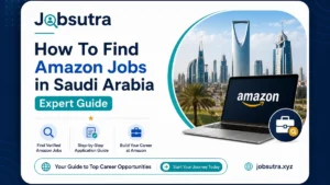 How To Find Amazon Jobs in Saudi Arabia 2025 - Expert Guide