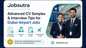 Advanced CV Samples & Interview Tips for Dubai Airport Jobs 2025