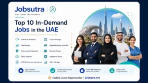 Top 10 In-Demand Jobs in the UAE for 2025