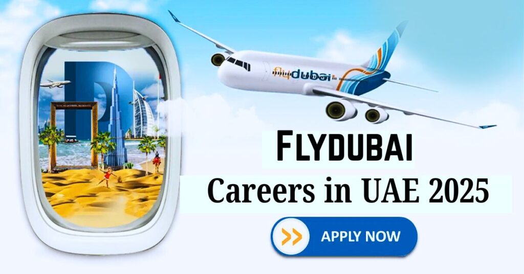 Flydubai Careers in UAE 2025 - Apply Now 1 Flydubai-Careers-in-UAE-2025.jpg