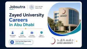 Zayed University Careers in Abu Dhabi 2025