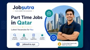 Part Time Jobs in Qatar 2025 - Latest Vacancies for 2025
