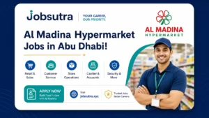 Al Madina Hypermarket Jobs in Abu Dhabi 2025 !