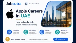Apple Careers in UAE 2025: How to Land a Job (Open Roles & Salaries)