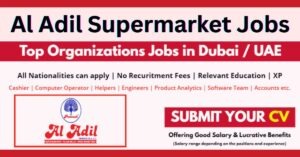 Al Adil Supermarket Careers 2025 - Jobs in UAE 4 Al-2.jpg