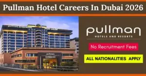 Pullman-Hotel-Careers-In-Dubai-2026.jpg