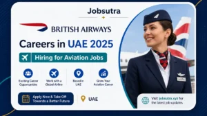 British Airways Careers in UAE 2025 - Hiring for Aviation Jobs