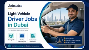 Light Vehicle Driver Jobs in Dubai