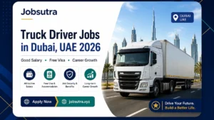 Truck Driver Jobs in Dubai, UAE 2026