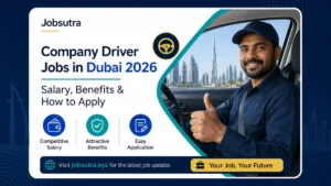 Company Driver Jobs in Dubai 2026 — Salary, Benefits & How to Apply