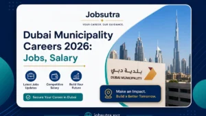 Dubai Municipality Careers 2026: Jobs, Salary