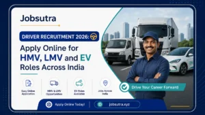 Driver Recruitment 2026: Apply Online for HMV, LMV and EV Roles Across India
