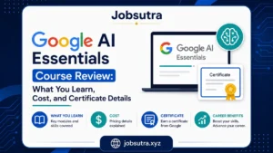 Google AI Essentials Course Review: What You Learn, Cost, and Certificate Details