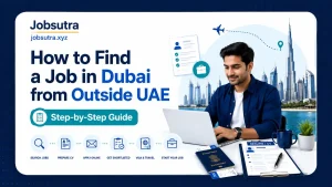 How to Find a Job in Dubai from Outside UAE